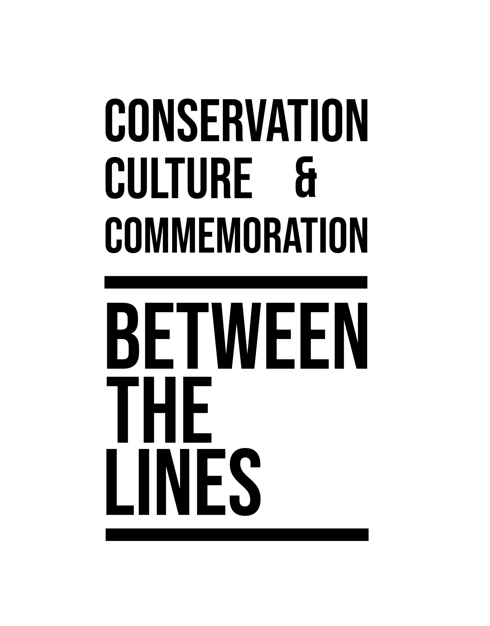 Between the Lines – Conservation, Culture and Commemoration
